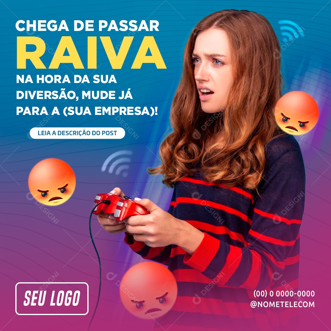 Social Media Provedor de Internet Chega de Passar Raiva PSD Editável