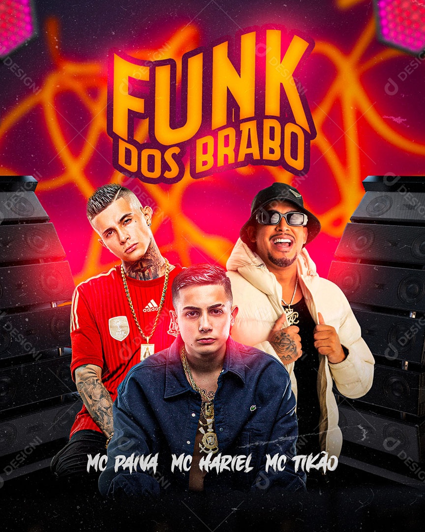 Flyer Funk dos Brabos MC Paiva MC Hariel e MC Tikão Social Media PSD Editável