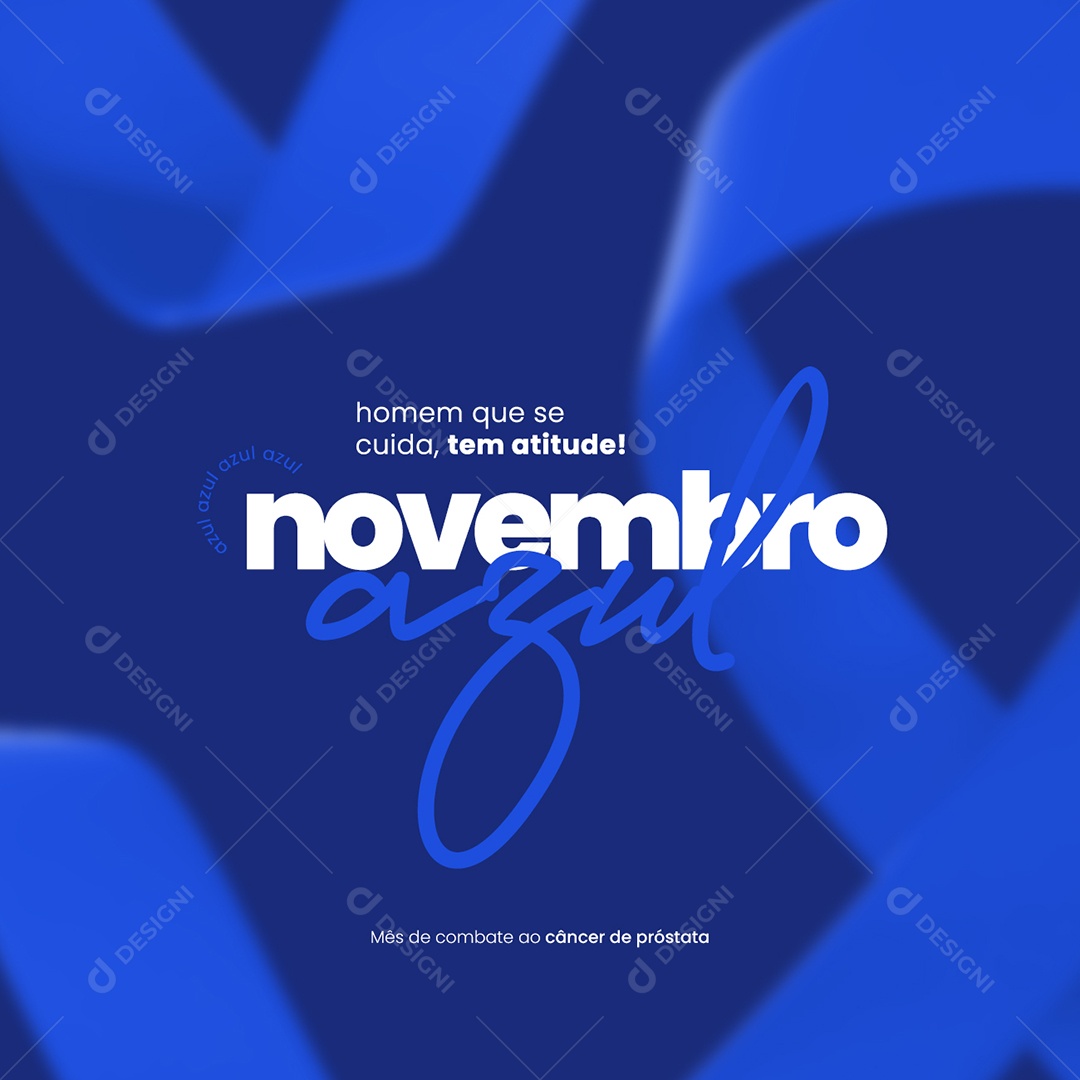 Homem Que Se Cuida Tem Atitude Novembro Azul Social Media PSD Editável