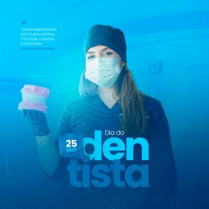 Social Média Dia Do Dentista 25 de Outubro Parabéns PSD Editável