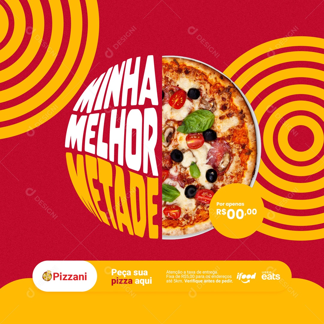 Minha Melhor Metade Pizza Pizzaria Social Media PSD Editável