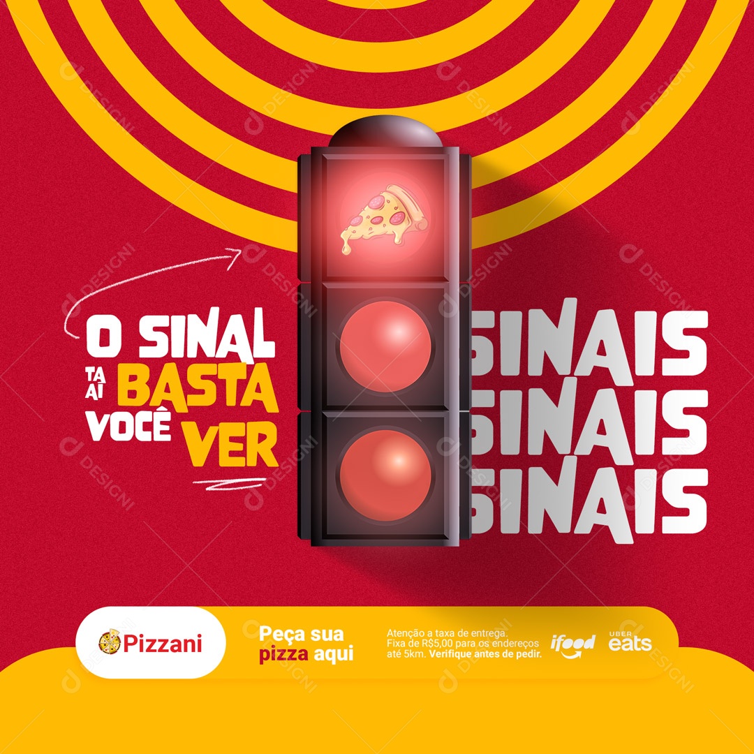 O Sinal tá ai Basta você Ver Pizzaria Social Media PSD Editável