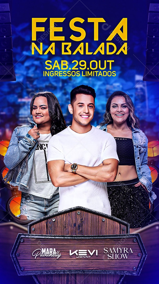 Flyer Show Festa na Balada Mara Pavanelly Kevi Jonny e Samyra Show Story Social Media PSD Editável