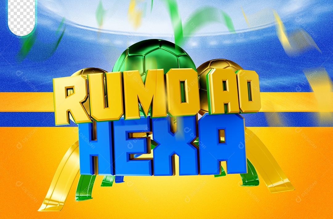 Selo 3D Para Composição Rumo Ao Hexa PSD