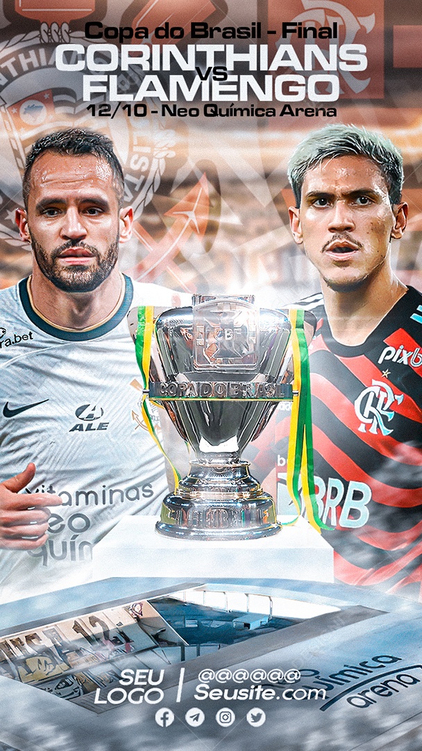 Corinthians x Flamengo Final Copa do Brasil Story Social Media PSD Editável