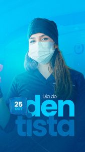 Social Media Dia Do Dentista 25 de Outubro Parabéns Story PSD Editável