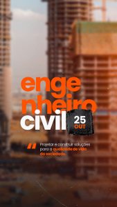 Dia do Engenheiro Civil 25 de Outubro Story Social Media PSD Editável