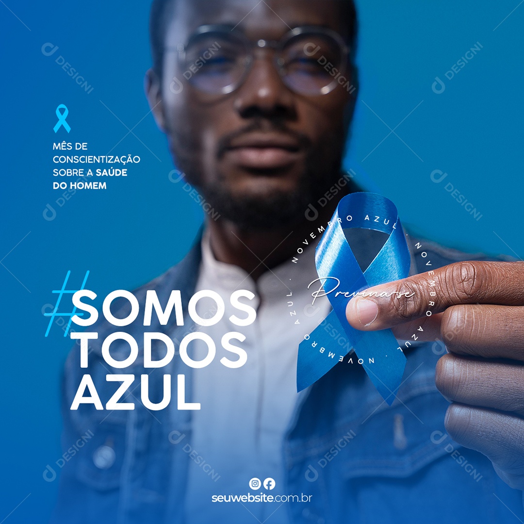 Somos Todos Azul Mês de Conscientização Sobre a Saúde do Homem Novembro Azul Social Media PSD Editável