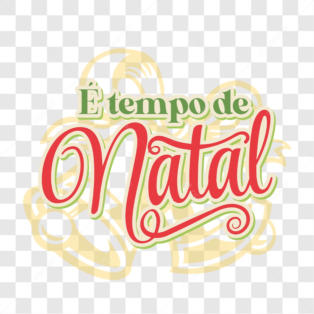 Lettering É Tempo de Natal EPS + PNG