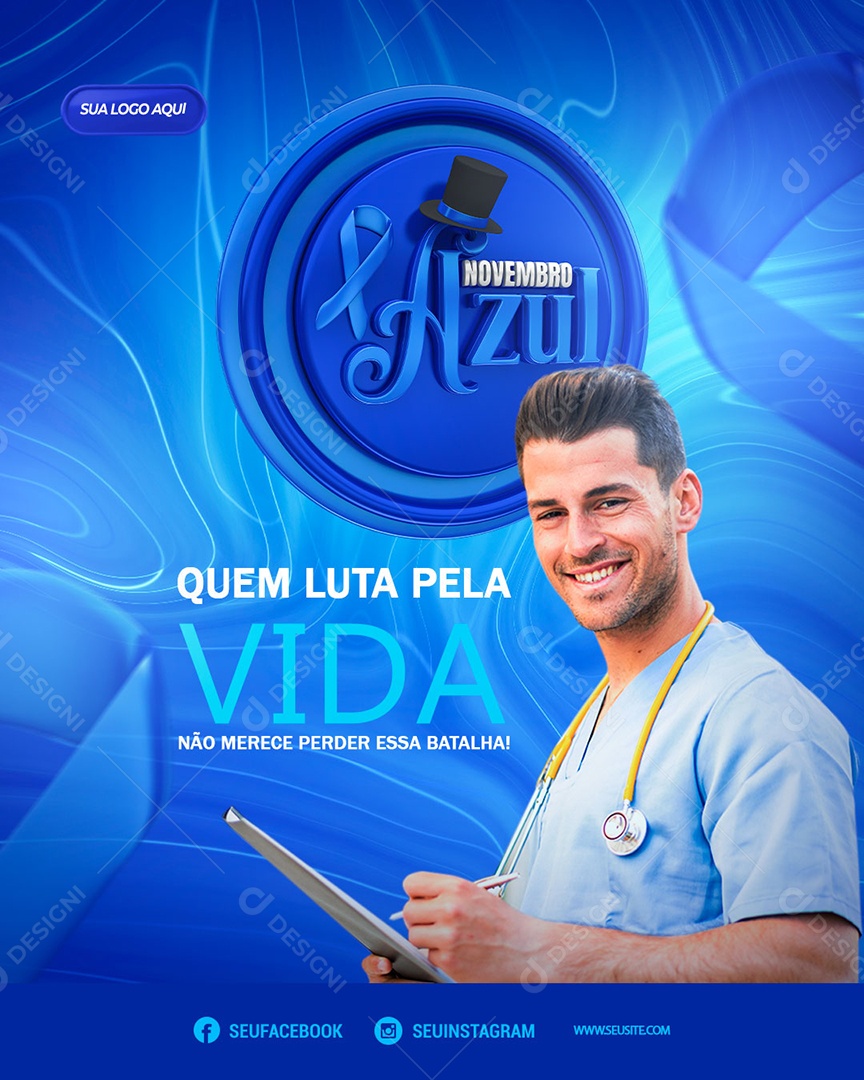 Quem Luta Pela Vida Novembro Azul Social Media PSD Editável