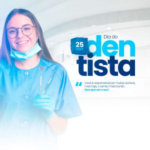 Dia Do Dentista 25 de Outubro Parabéns Social Media PSD Editável