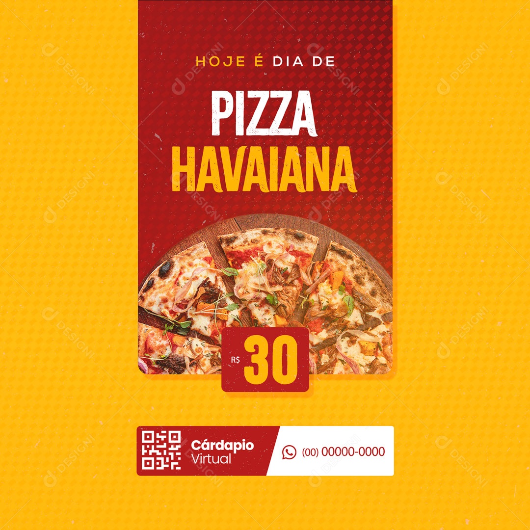 Hoje é Dia de Pizza Havaiana Pizzaria Social Media PSD Editável