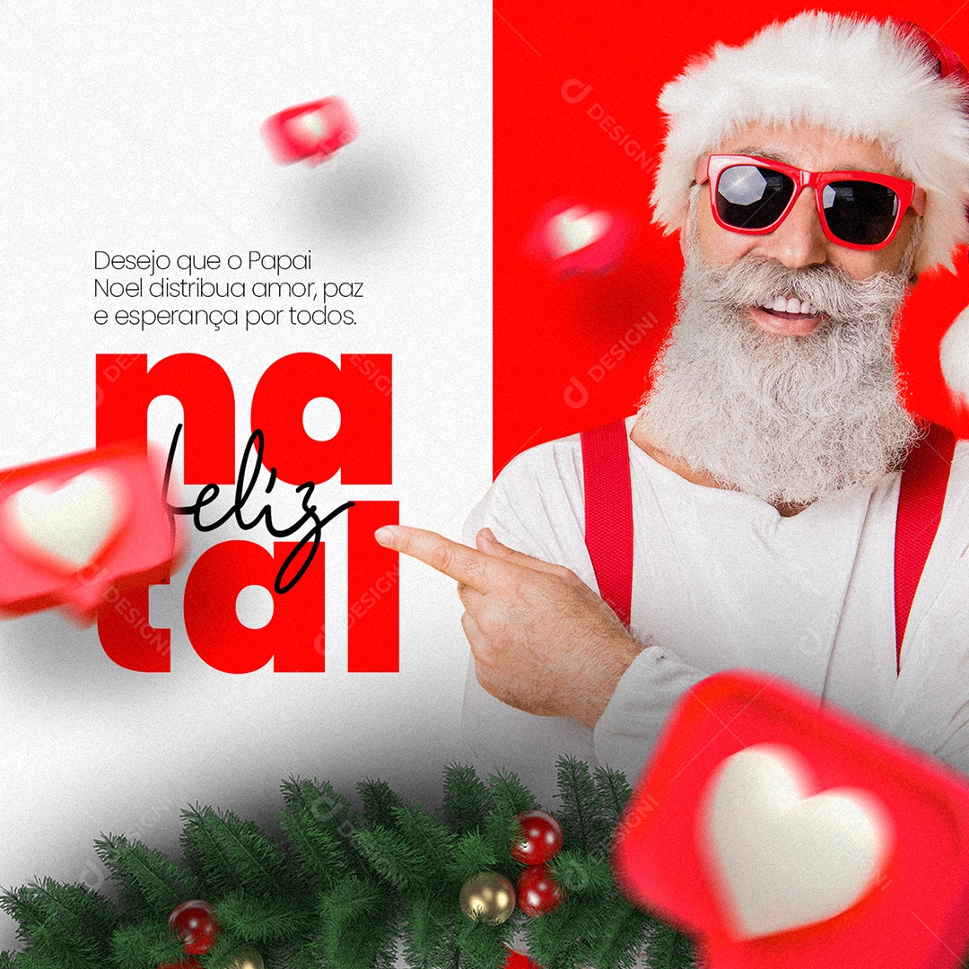 Desejo Que o Papai Noel Distribua Amor Feliz Natal Social Media PSD Editável