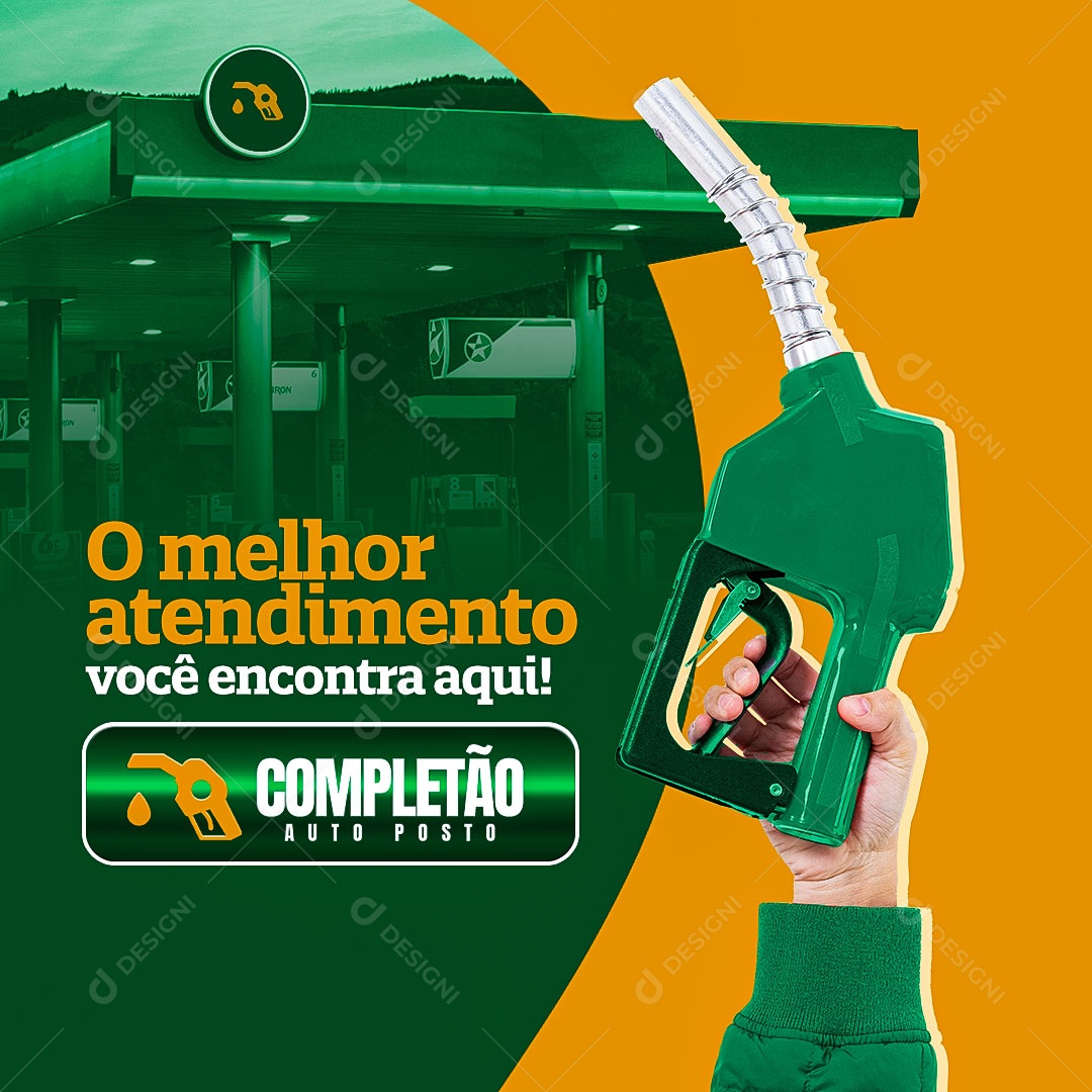 O Melhor Atendimento você encontra aqui Posto de Combustível Social Media PSD Editável