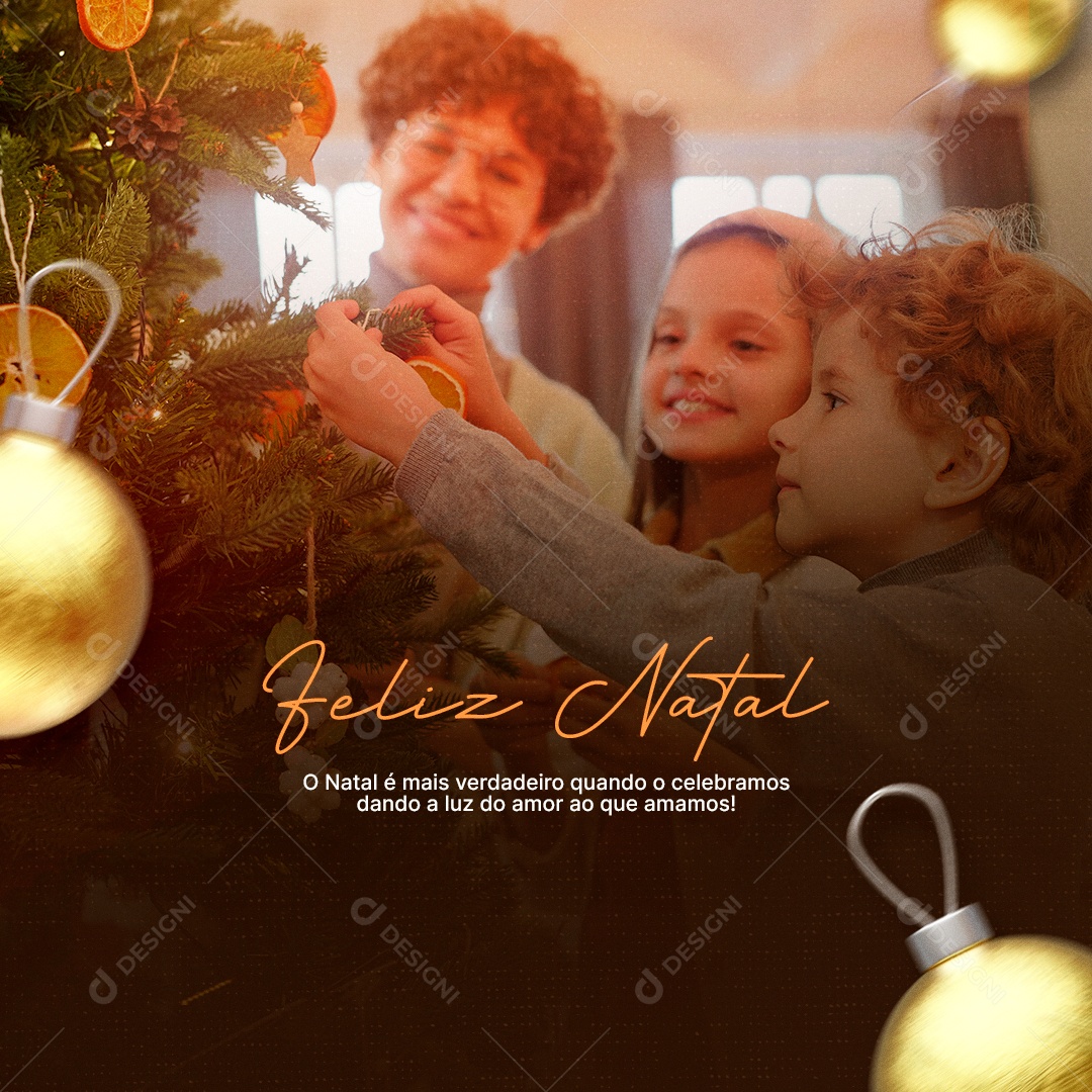 O Natal é Mais Verdadeiro Quando o Celebramos Feliz Natal Social Media PSD Editável