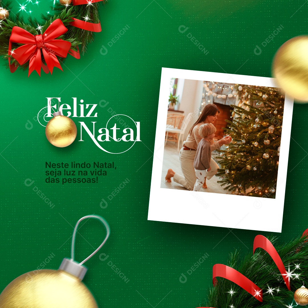 Seja Luz na Vida das Pessoas Feliz Natal Social Media PSD Editável