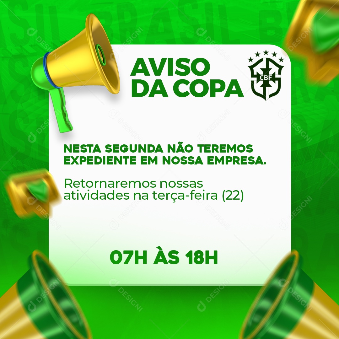 Aviso Da Copa Nesta Segunda Não Teremos Expediente Em Nossa Empresa Social Media PSD Editável