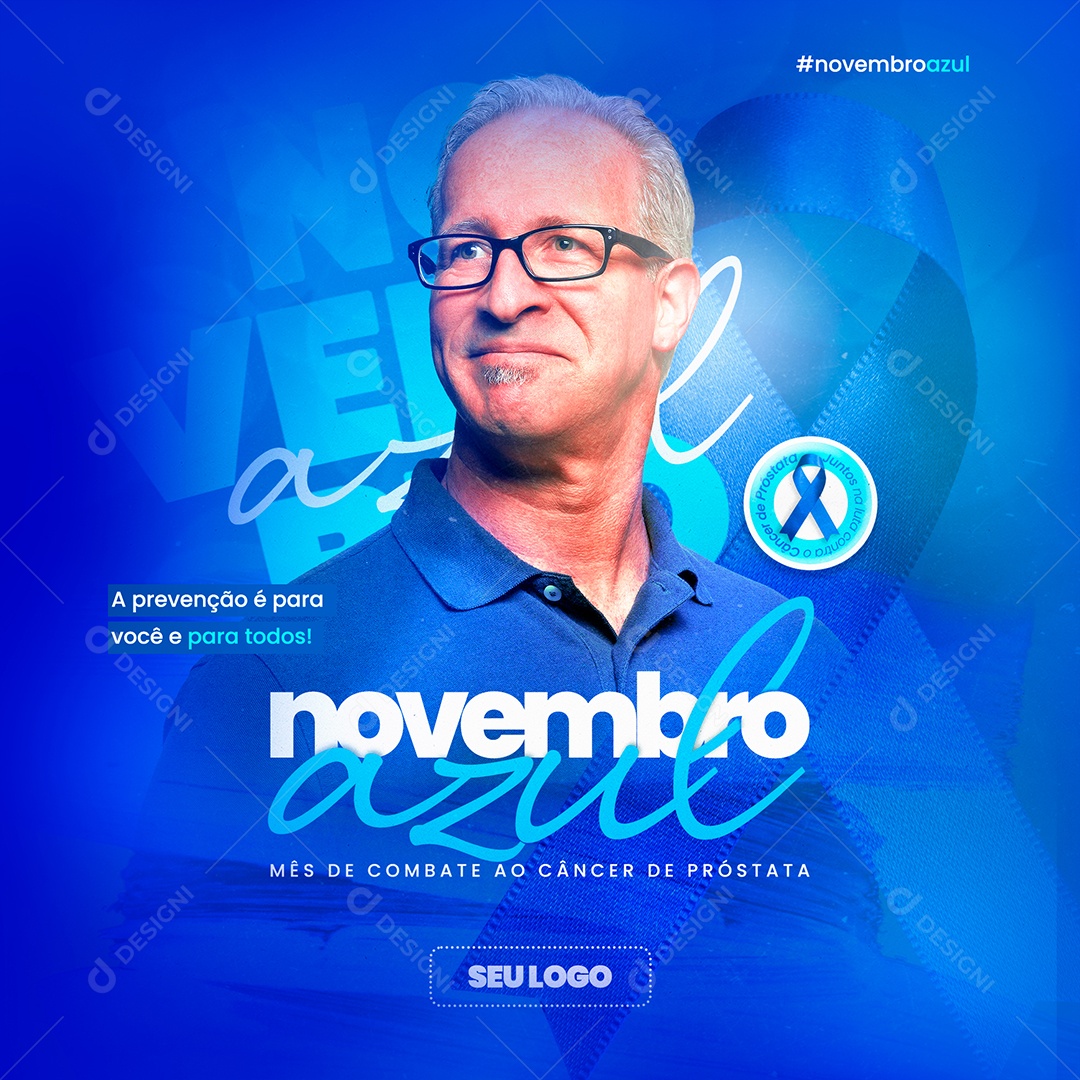 A Prevenção é Para Você e Para Todos Novembro Azul Social Media PSD Editável