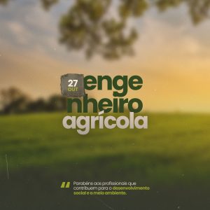 No dia 27 de Outubro Comemora-se o Dia do Engenheiro Agrícola Social Media PSD Editável