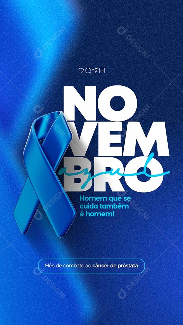 Story Homem Que Se Cuida Também é Homem Novembro Azul Social Media PSD Editável