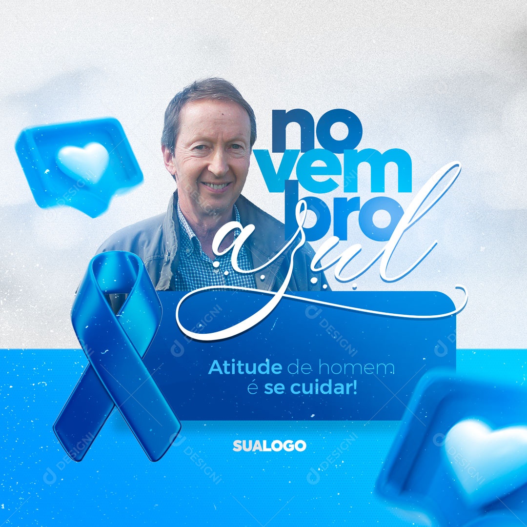Atitude de Homem é se Cuidar! Novembro Azul Mês de Combate ao Câncer de Próstata Social Media PSD Editável