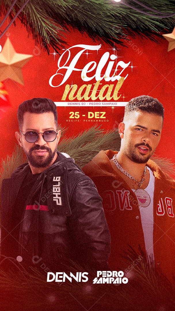 Story Feliz Natal Dennis Pedro Sampaio Flyers Social Media PSD Editável