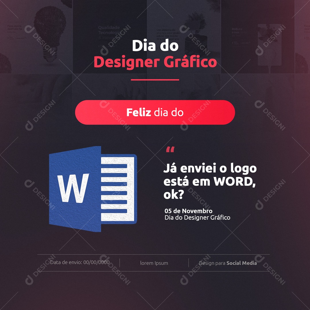Já enviei a Logo está em Word, Ok? Dia do Designer Gráfico Parabéns pelo o seu Dia Social Media PSD Editável