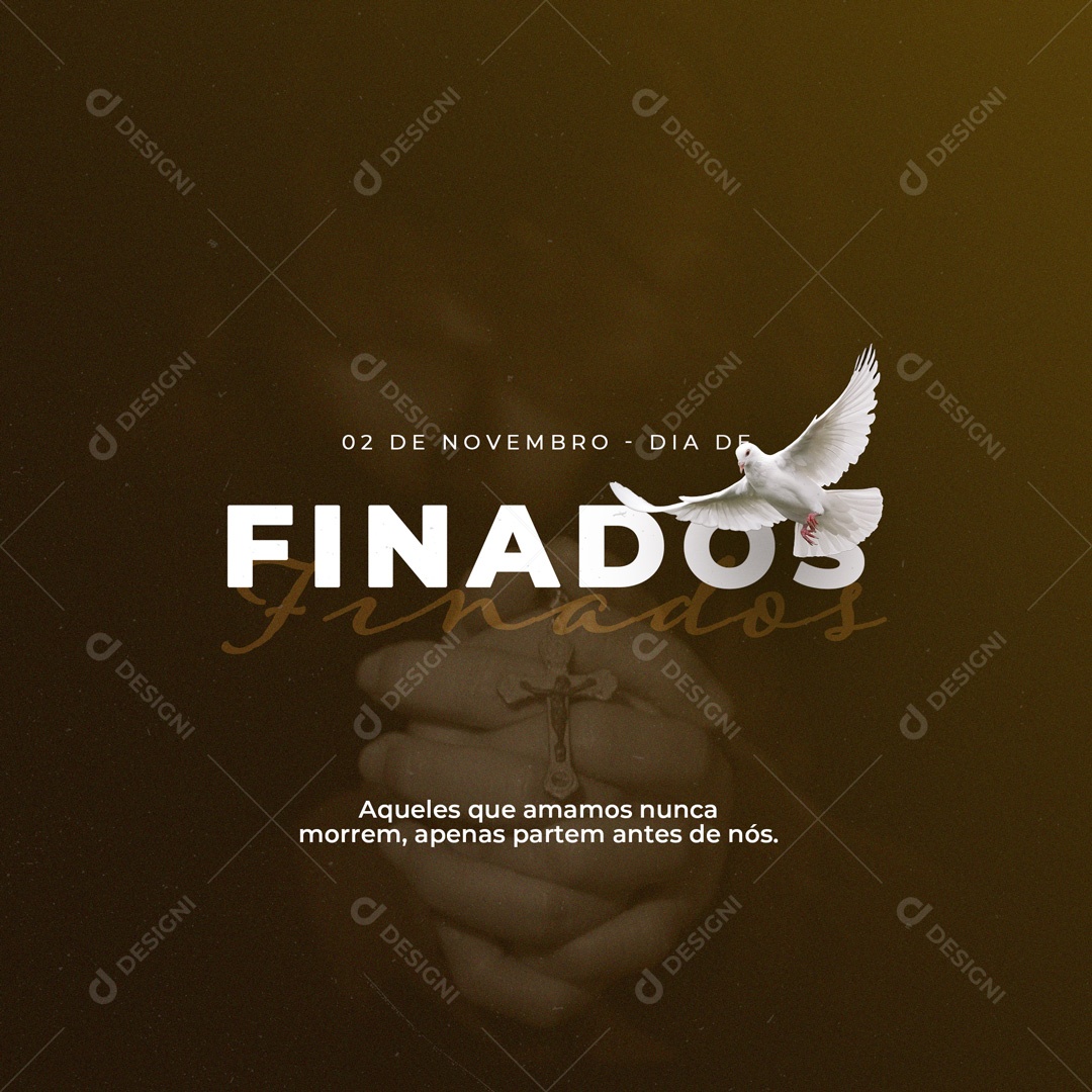 Dia de Finados Aqueles que Amamos nunca morrem, Apenas partem antes de nós Social Media PSD Editável