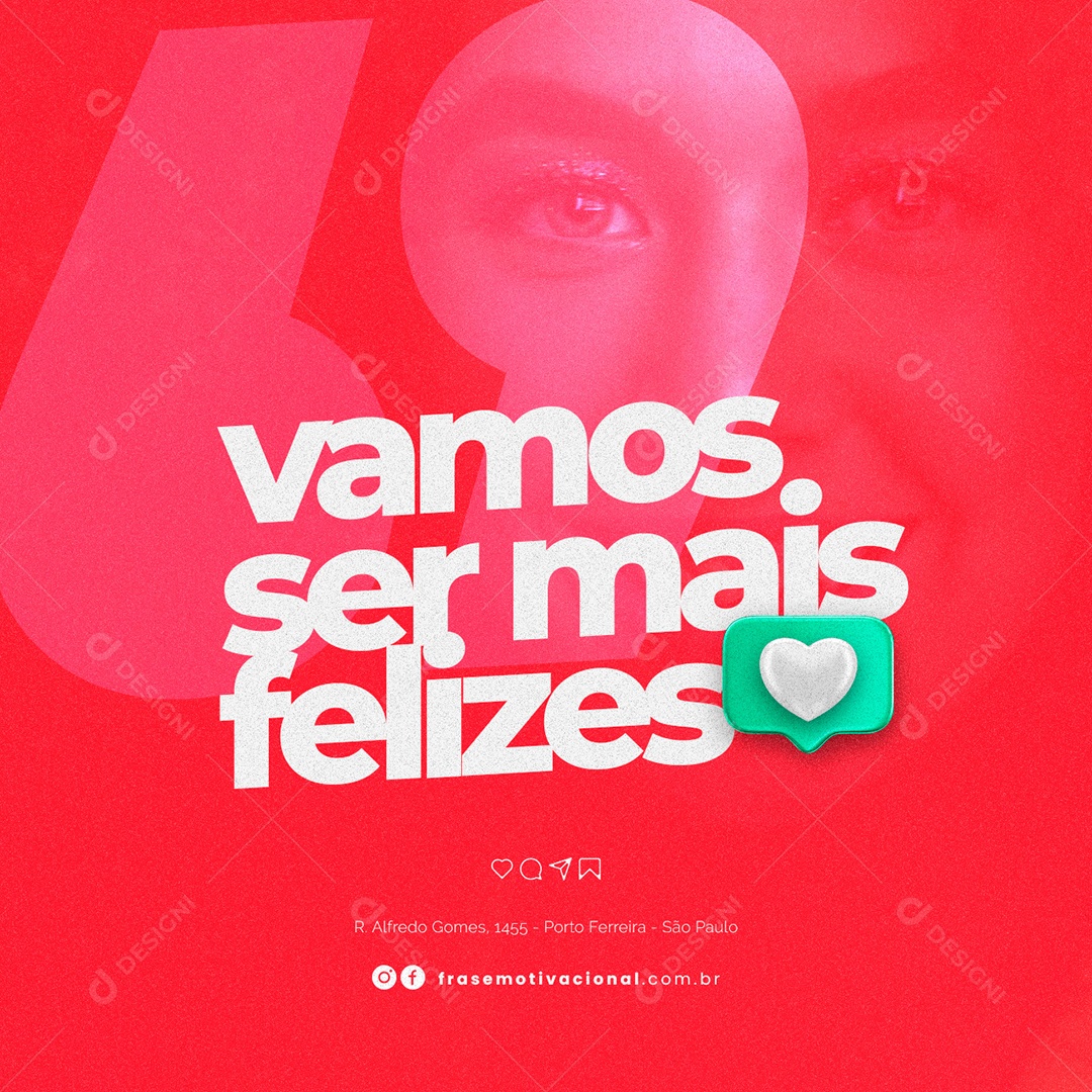 Vamos Ser Mais Felizes Frase Motivacional Social Media PSD Editável