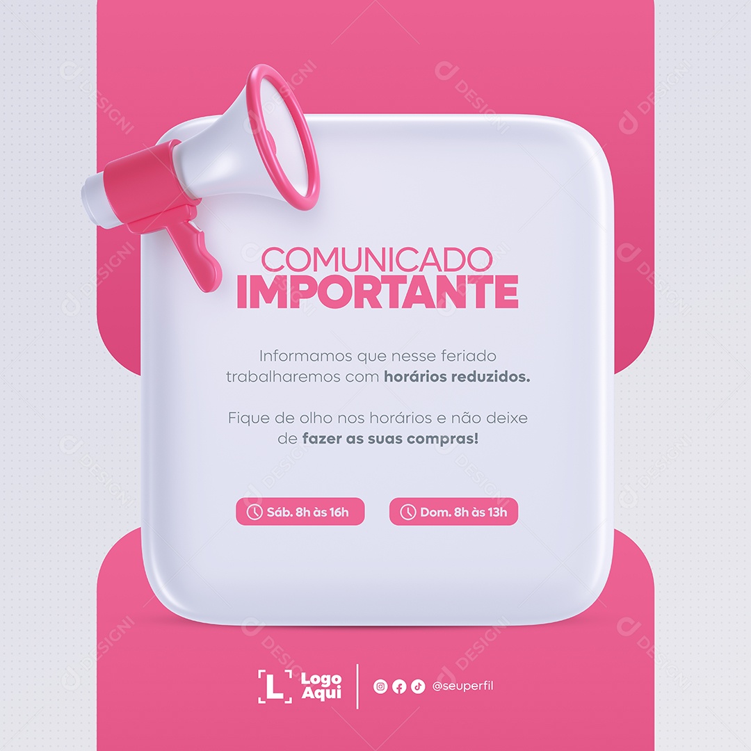 Comunicado Importante Horários Reduzidos Rosa e Branco Social Media PSD Editável