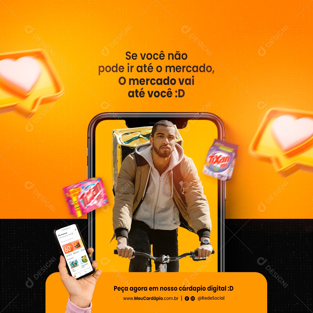 Se Você não Pode Ir Até o Mercado o Mercado Vai Até Você Delivery Social Media PSD Editável