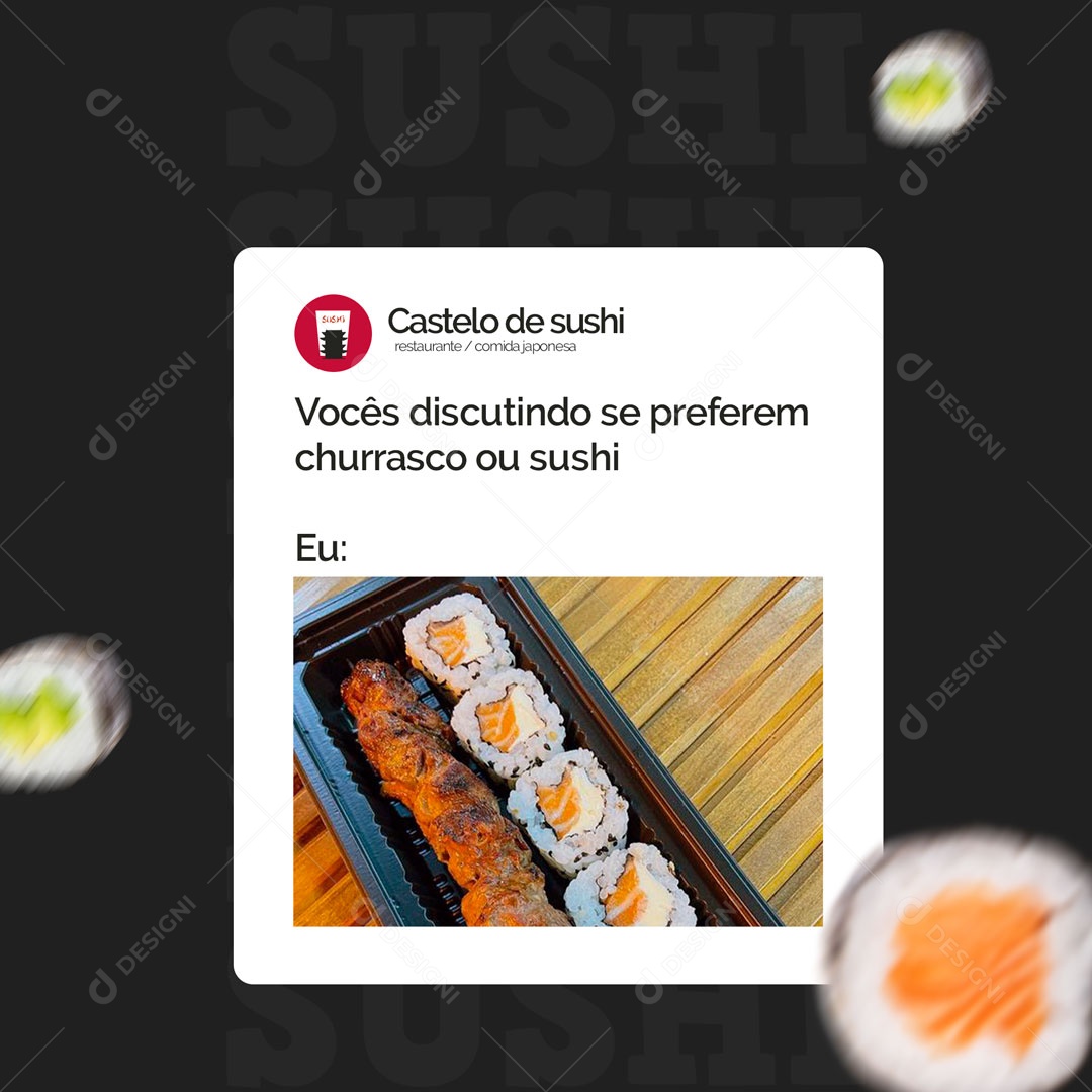 Restaurante Comida Japonesa Meme Churrasco ou Sushi? Social Media PSD Editável