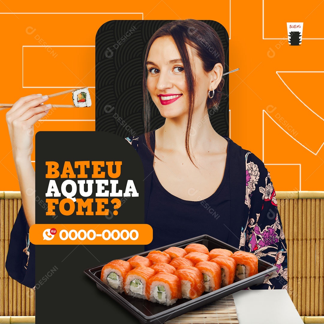 Bateu Aquela Fome? Restaurante Comida Japonesa Sushi Social Media PSD Editável