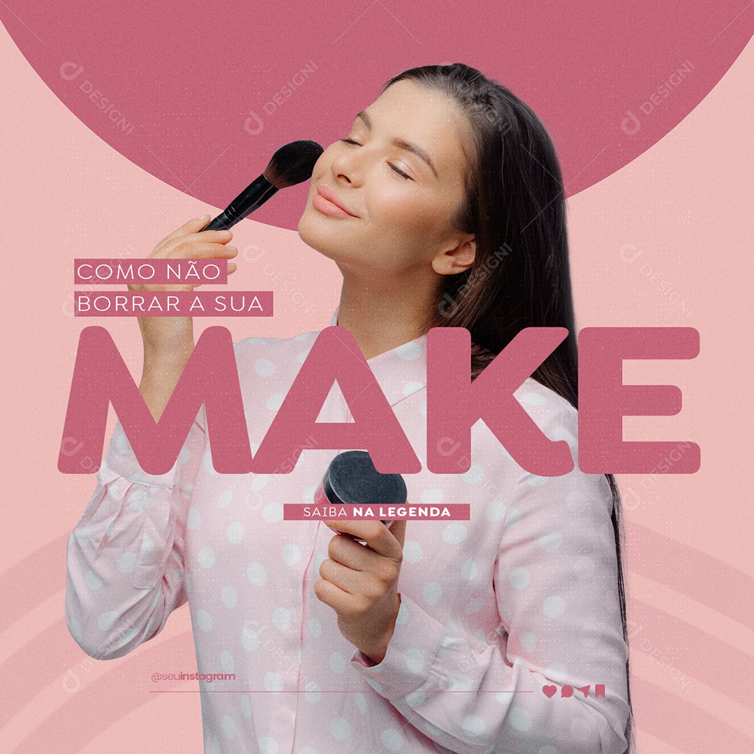 Como não Borrar a Sua Make Maquiagem Make Up Social Media PSD Editável