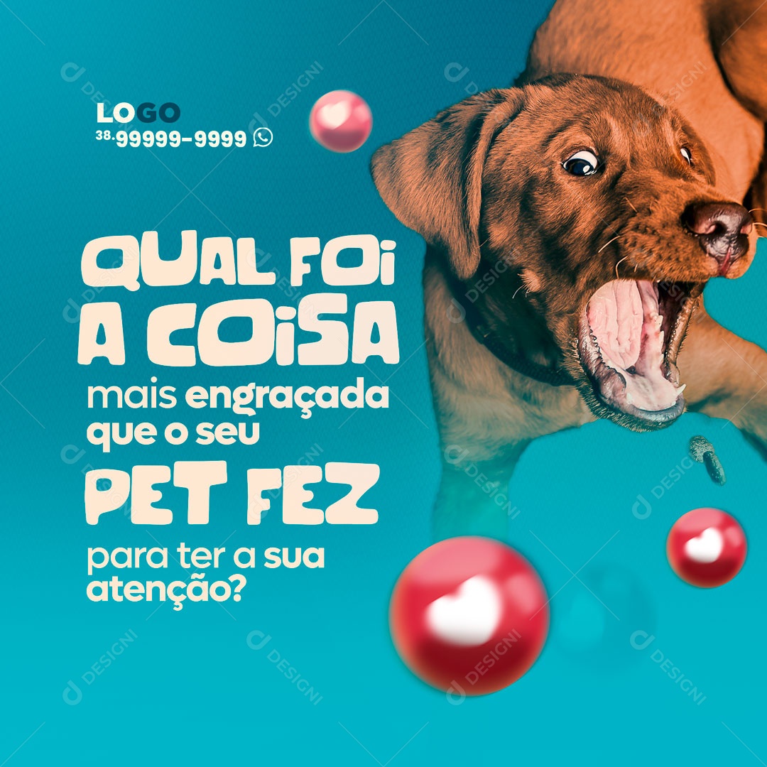 Qual foi a coisa mais Engraçada que seu Pet Fez? Pet Shop Social Media PSD Editável