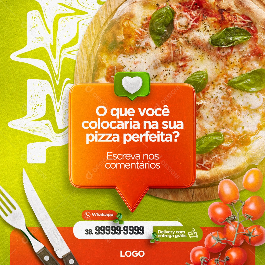 O que você colocaria na sua Pizza Perfeita? Pizzaria Social Media PSD Editável