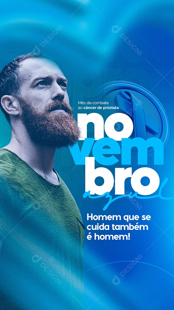 Story Homem Que Se Cuida Também é Homem Novembro Azul Social Media PSD Editável