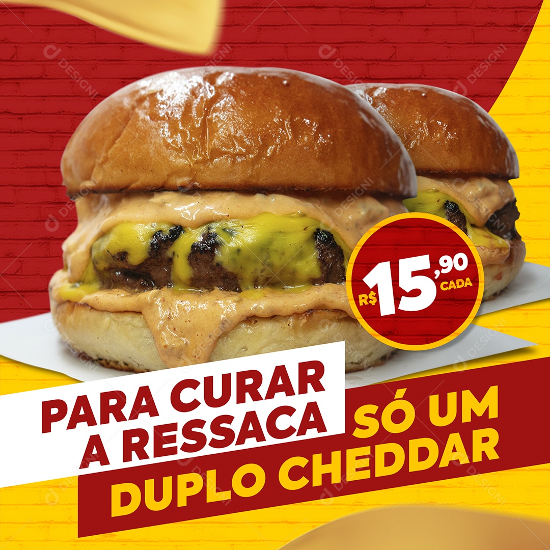 Para Curar a Ressaca só um Duplo Cheddar Social Media PSD Editável