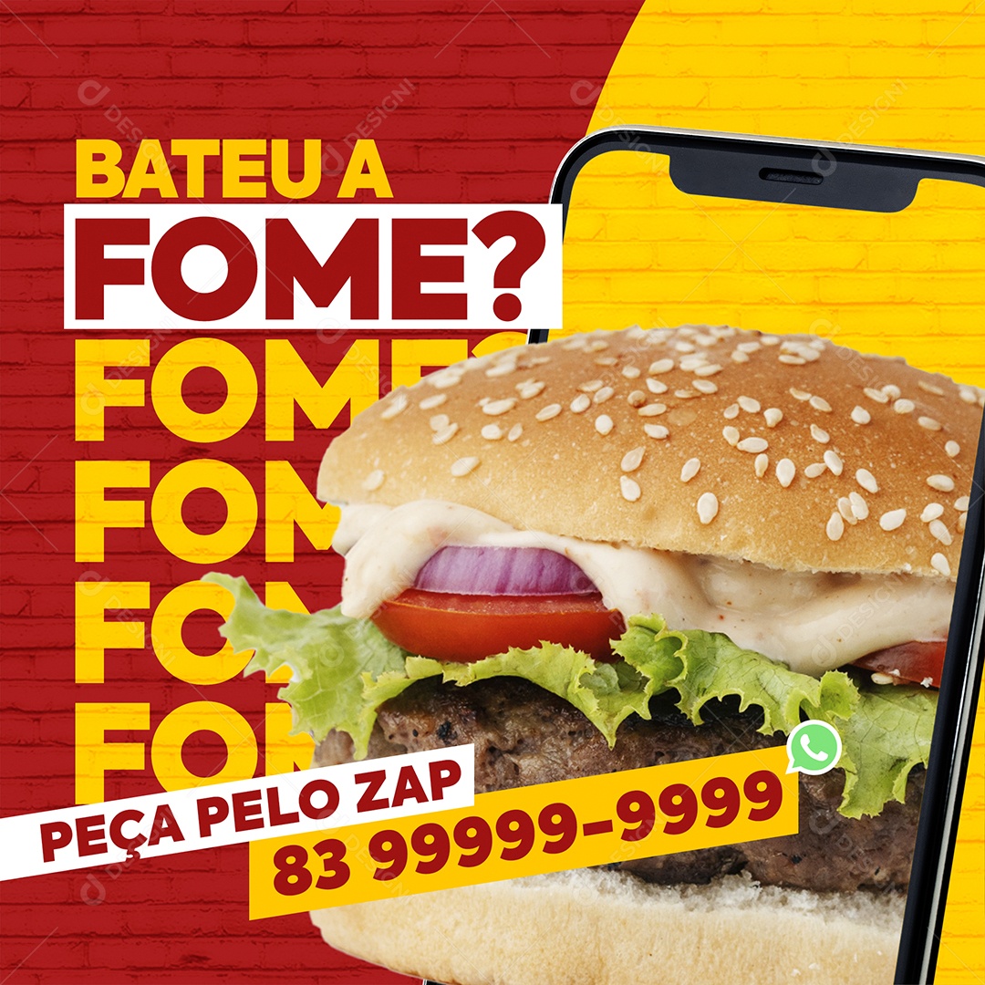 Bateu a Fome Peça Pelo Zap Social Media PSD Editável