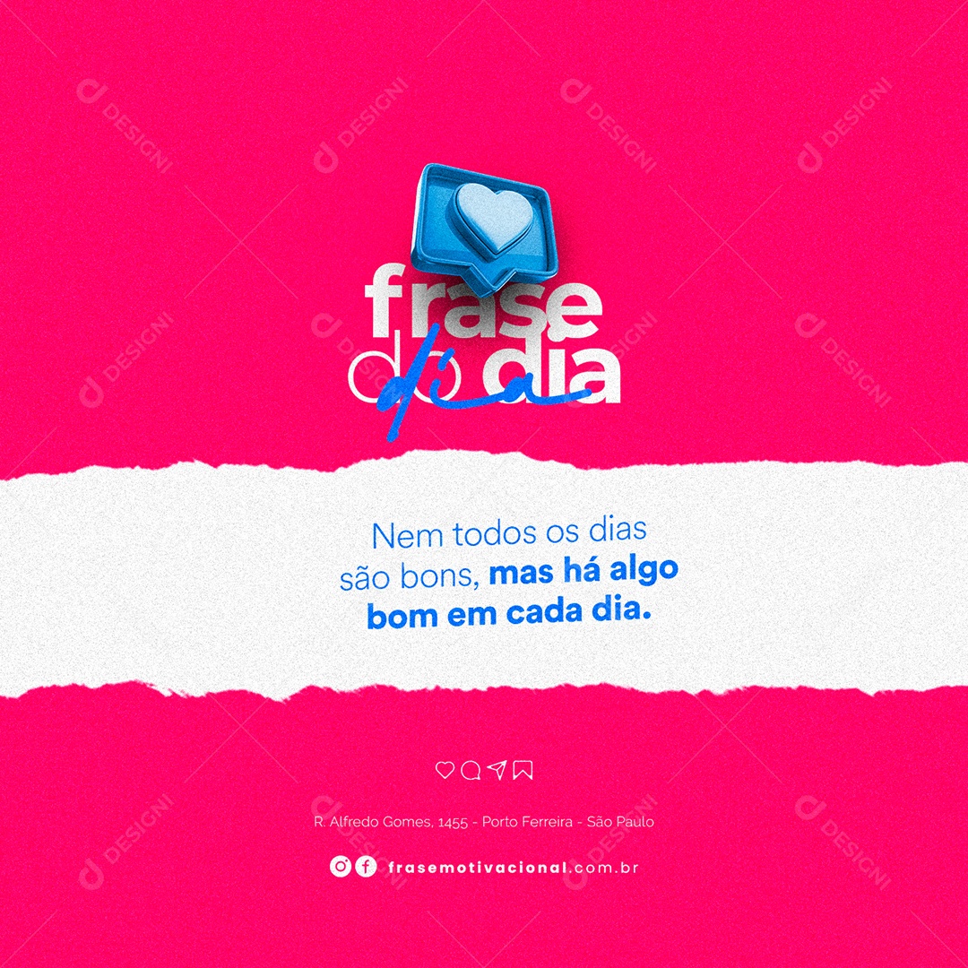 Nem Todos os Dias São Bons Frase Motivacional Social Media PSD Editável