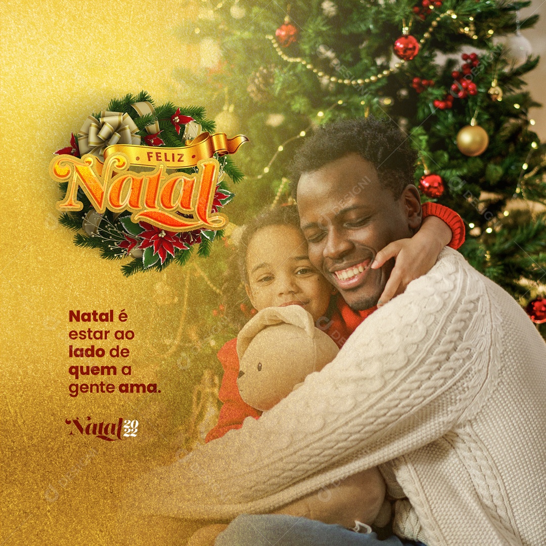 Social Media Natal é estar ao lado de quem a gente ama Feliz Natal PSD Editável