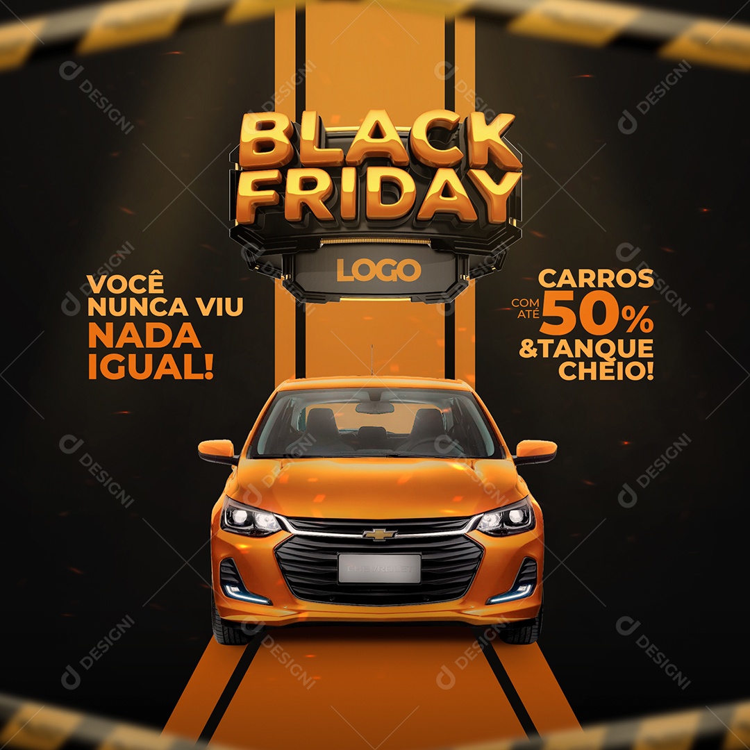 Black Friday Você Nunca viu Nada Igual Carros 50% e Tanque Cheio Concessionária Social Media PSD Editável