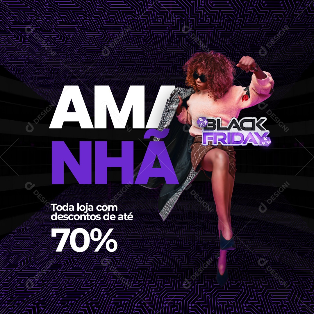 Amanhã Toda Loja com Desconto de até 70% Black Friday Social Media PSD Editável