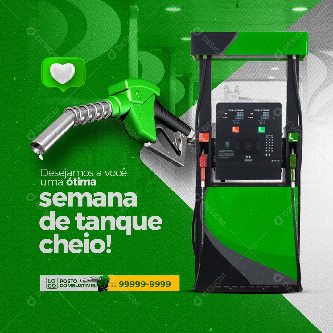 Desejamos a você uma Ótima Semana! Posto de Combustível Gasolina Social Media PSD Editável