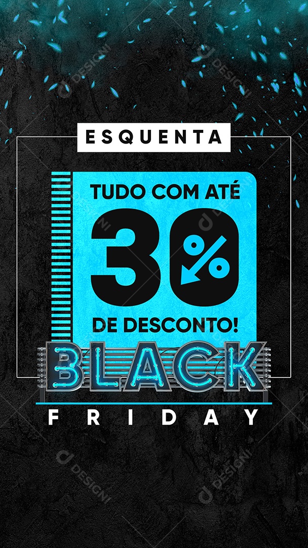 Story Esquenta Tudo com Até 30% de Desconto Black Friday Social Media PSD Editável