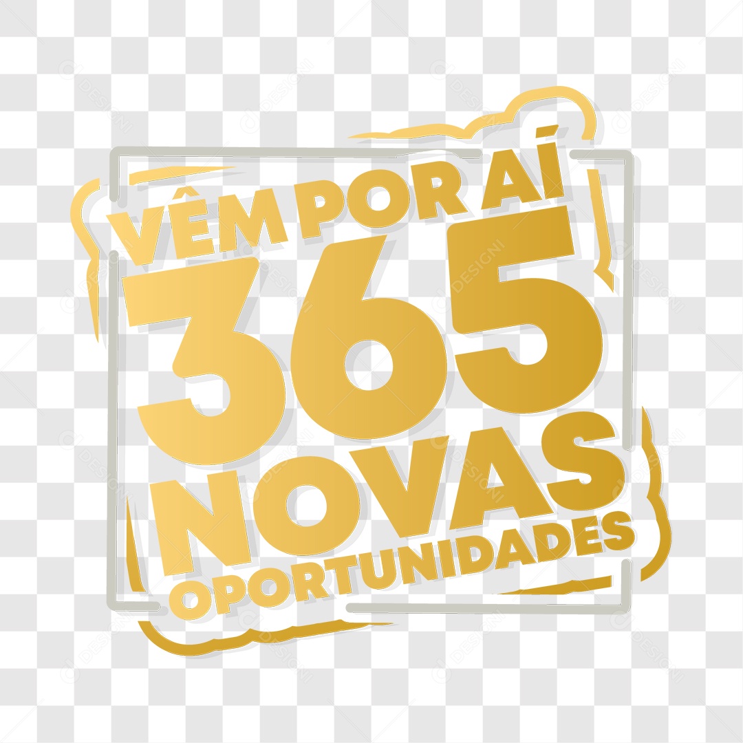 Lettering Vêm Por Ai 365 Novas Oportunidades EPS + PNG