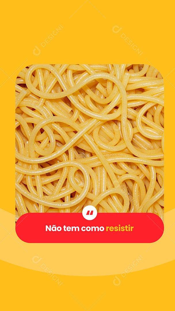 Story Social Media Massas Macarrão não tem como Resistir PSD Editável