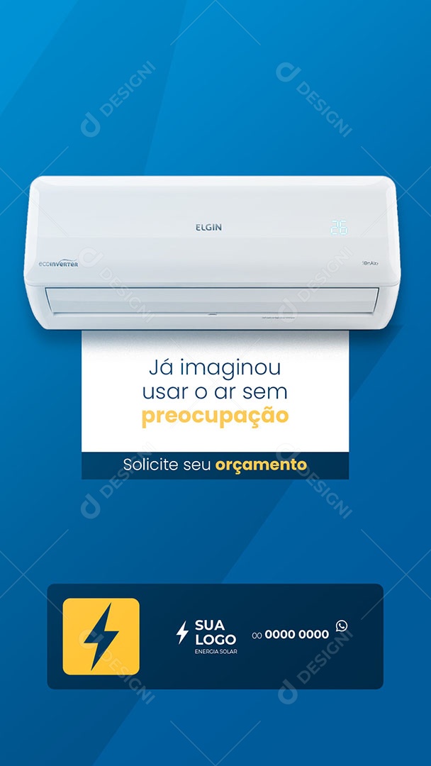 Story Já Pensou usar o Ar sem Preocupação? Solicite seu Orçamento Energia Solar Social Media PSD Editável