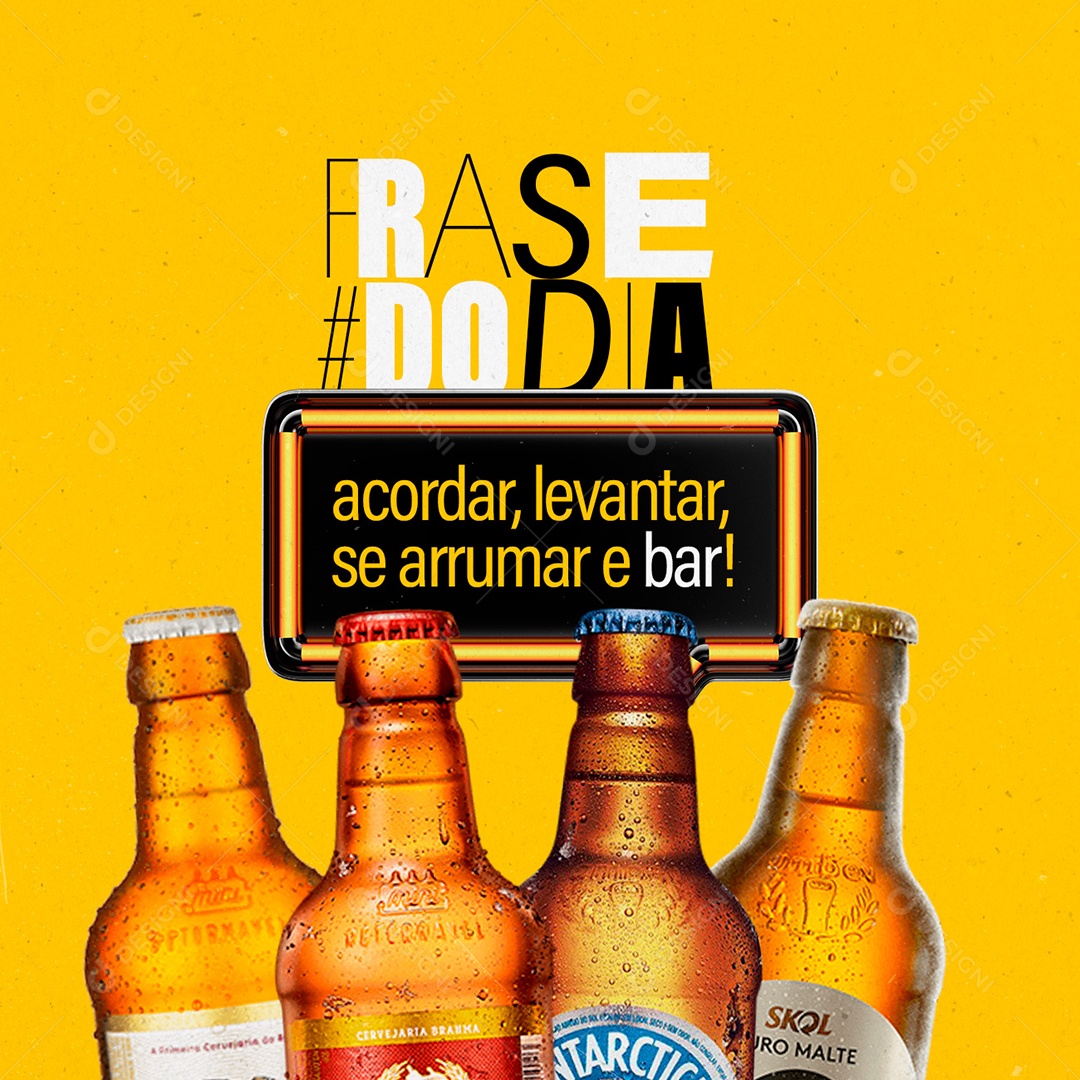 Frase do Dia Acorda Levantar se Arruma e Bar Cervejaria Social Media PSD Editável