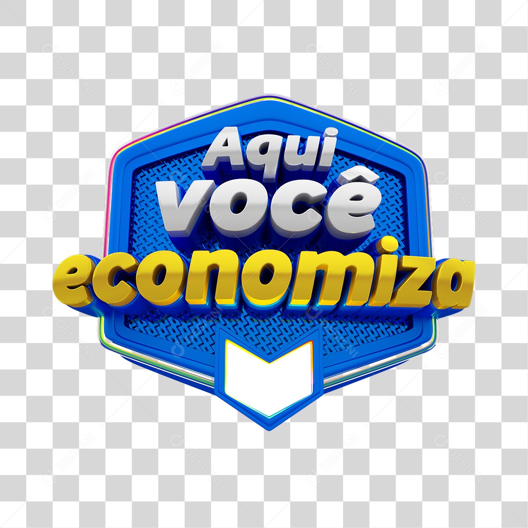 Selo 3D Para Composição Aqui Você Economiza PGN Transparente Sem Fundo